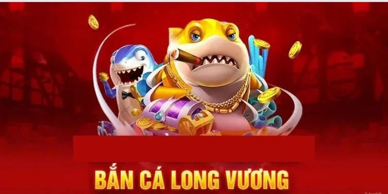 Mẹo chơi bắn cá Long Vương để gặt hái thành công vượt trội